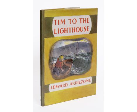 Ardizzone, Edward. Tim to the Lighthouse, first edition, signed by the author, coloured illustrations, original cloth, dust-j