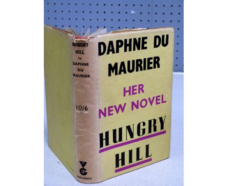 Daphne Du Maurier, Hungry Hill pub. Victor Gollancz, 1946, first edition, in dust wrapper 