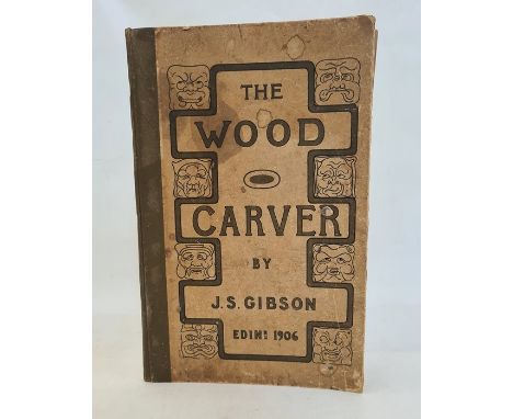 Gibson, J S "The Wood Carver", Edinburgh 1906, 3rd edition, sepia plates of decorations, elephant folio but original decorate