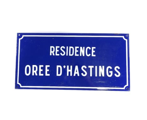 A French blue and white enamel street sign "Residence Oree d'Hastings", 30cm x 60cm 