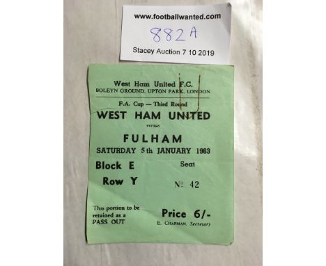 62/63 West Ham v Fulham FA Cup Football Ticket: Incredibly this match got cancelled many times. This ticket is for 5 1 1963 a