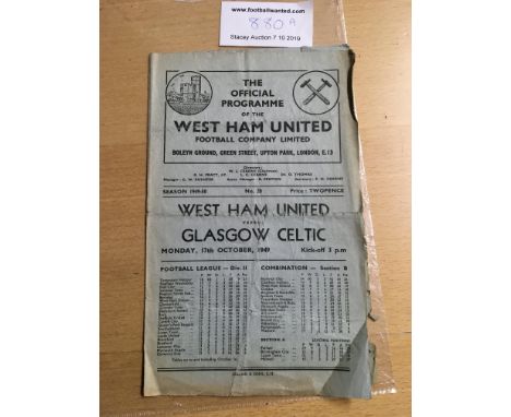 49/50 West Ham v Glasgow Celtic Football Programme: Friendly Dated 17 10 1949. Heavy wear to edge and fold. No team changes b