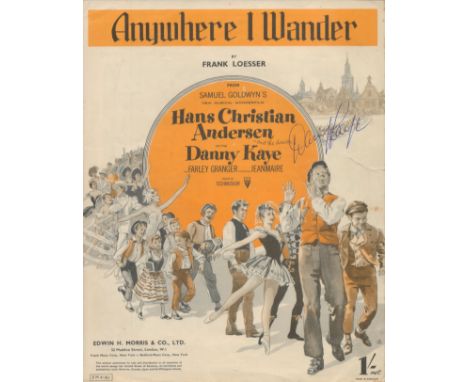 Danny Kaye (1911-1987) American Comedy Actor Signed Vintage Hans Christian Andersen 'Anywhere I Wander' Sheet Music. Good con
