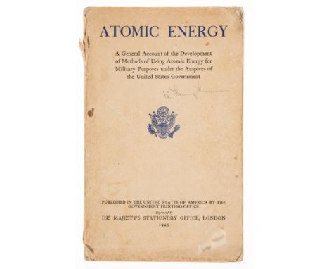 Atomic Bomb.- Smyth (H. D.) Atomic Energy. A General Account of the Development of Methods of Using Atomic Energy for Militar