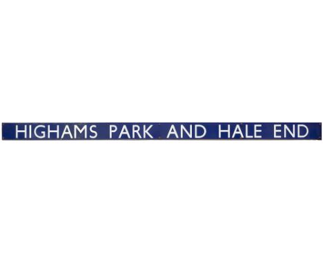 BR(E) enamel station sign HIGHAMS PARK AND HALE END from the former Great Eastern Railway station between Wood Street and Chi