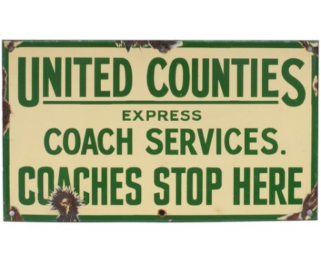 Bus motoring enamel sign UNITED COUNTIES EXPRESS COACH SERVICES COACHES STOP HERE. In good condition with some face and edge 