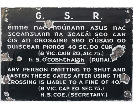 Great Southern Railway Ireland dual language enamel SHUT &amp; FASTEN GATE Notice signed H.S. Cole (Secretary). In good condi