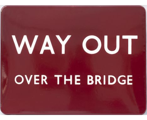 BR(M) FF enamel station sign WAY OUT OVER THE BRIDGE. In excellent condition measures 24in x 18in.