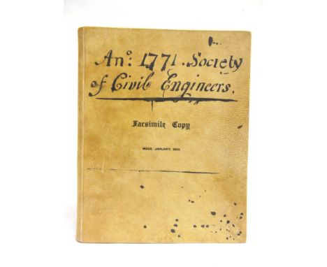 [SCIENCE &amp; TECHNOLOGY]. ENGINEERING  An[n]o 1771. Society of Civil Engineers [Minute Book 1771-1792], facsimile copy, lim