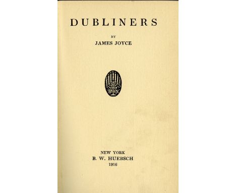 First American EditionJoyce (James) Dubliners, 8vo N. York (B.W. Huebsch) 1916. First U.S. Edition, (English Sheets with the 