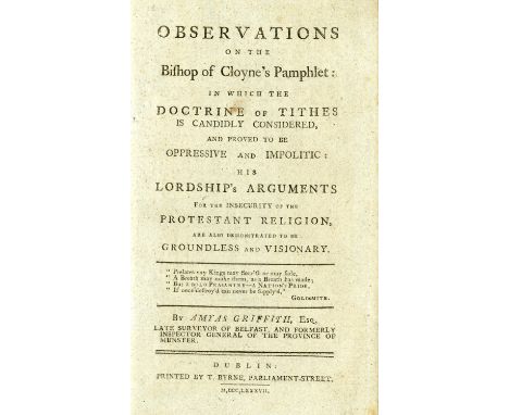 Pamphlets: 1. Griffith (Amyas) Observations on the Bishop of Cloyne's Pamphlet: In Which the Doctrine of Tithes is Candidly C