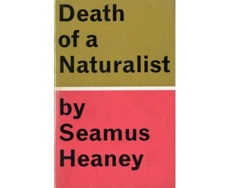 Signed & With Fine Inscription by the AuthorHeaney (Seamus) Death of a Naturalist, 8vo L. (Faber & Faber) 1966, First Edition