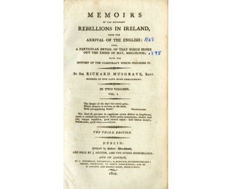 1798: Musgrave (Sir R.) Memoirs of the Rebellions in Ireland, 2 vols. 8vo D. 1802. Third, 1 fold. table, & 10 fold. maps & pl