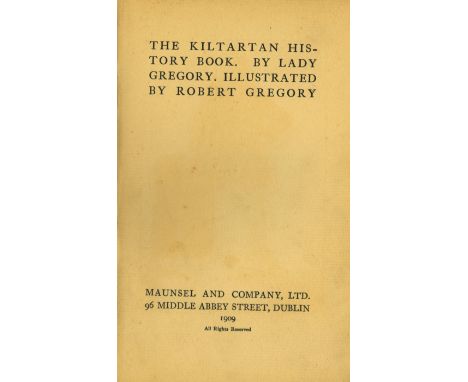 Gregory (Lady Augusta) The Kiltartan History Book, sm. 8vo D. (Maunsel & Co.) 1909. First Edn., Signed by Author on f.f.end, 
