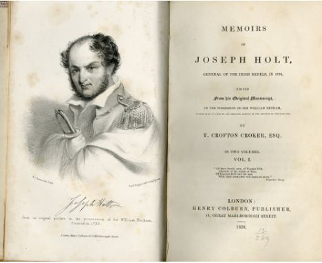 1798: Crofton Croker (T.) Memoir of Joseph Holt, General of the Irish Rebels in 1798. 2 vols. roy 8vo L. 1838. First Edn., li