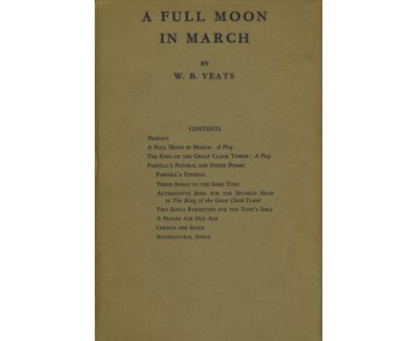 Yeats (W.B.) A Full Moon in March, L. 1935. First Edn., green cloth & orig. ptd. d.w. Wade 182; also The Herne's Egg, A Stage