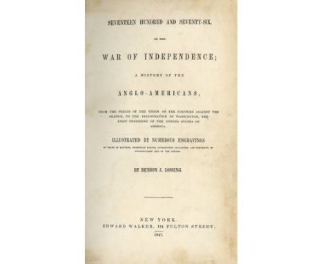 Presentation Copy from John Mitchel, Irish PatriotLossing (Benson J.) Seventeen Hundred and Seventy-Six, or The War of Indepe