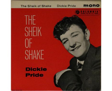 DICKIE PRIDE - THE SHEIK OF SHAKE EP (COLUMBIA SEG 7937). Extremely hard to find original EP release from the extremely talen