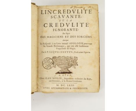 [Chevanes (Jacques)], "Jacques d'Autun" L'Incredulité Scavante et la Credulité Ignorante: au sujet des Magiciens et des Sorci