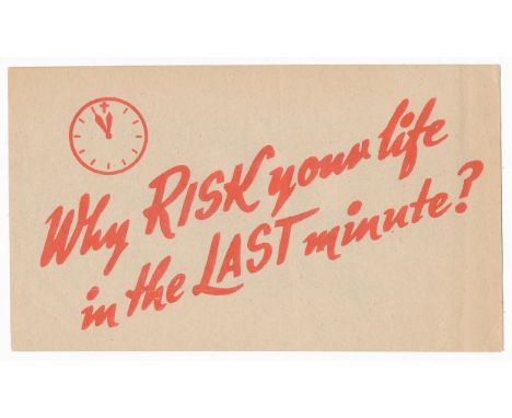 Why Risk your life in the LAST minute? - Second World War German airborne Propaganda leaflet. Small-scale leaflet, front depi