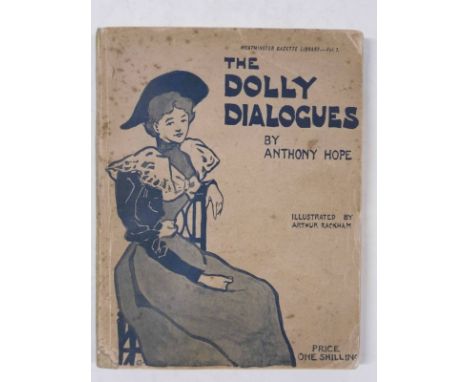 Rackham (Arthur, illustrator). The Dolly Dialogues, by Anthony Hope, reprinted from the Westminster Gazette, 1st edition, 1st