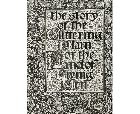 The Story of The Glittering Plain or The Land of Living Men by William Morris, 1894, published by The Kelmscott Press, Limite