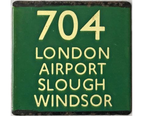 London Transport coach stop enamel E-PLATE for Green Line route 704 destinated London Airport, Slough, Windsor. Features the 
