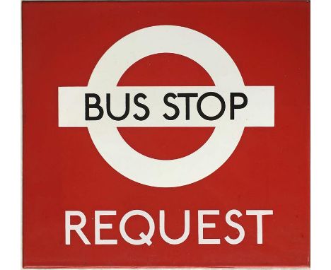 London Transport enamel BUS STOP FLAG ('Request'). A small, single-sided sign of the type that were located in runners on the