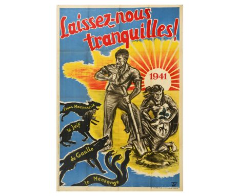 Original vintage World War Two propaganda poster issued by the Vichy government World War II - Laissez-nous tranquilles! (Lea