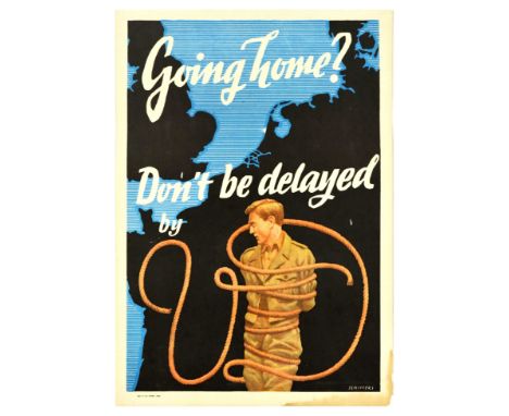 Original vintage propaganda poster aimed at allied soldiers stationed in Europe after the World War Two - Going home? Don't b