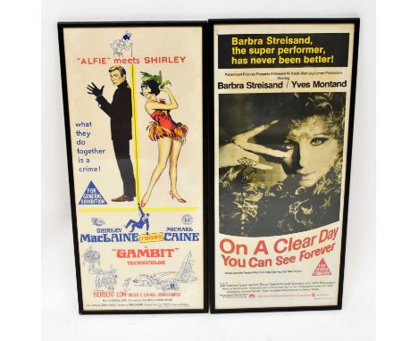 Two film posters, 'Gambit' starring Shirley McLean and Michael Caine, 75.5 x 32cm, and 'On a Clear Day You Can See Forever', 