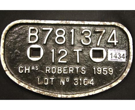 Chas Roberts 1959 period cast iron railway wagon plate. P&amp;P Group 3 (£25+VAT for the first lot and £5+VAT for subsequent 
