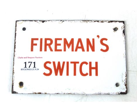 An enamel sign for "Fireman's Switch" approx. 6" x 4"