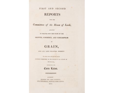 Corn Laws.- [House of Lords.] First and Second Reports...into the state of the Growth, Commerce and Consumption of Grain..., 