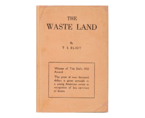 ELIOT, T.S. (1888-1965). The Waste Land. New York: Boni and Liveright, 1922.8vo. Original gold-stamped flexible black cloth (