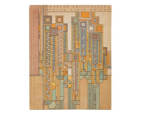 WRIGHT, Frank Lloyd (1869-1959). &nbsp;Modern Architecture. Being the Kahn Lectures for 1930. Princeton: University Press, 19