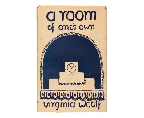 WOOLF, Virginia (1882-1941). &nbsp; A Room of One's Own. London: Leonard and Virginia Woolf at the Hogarth Press, 1929.8vo. H