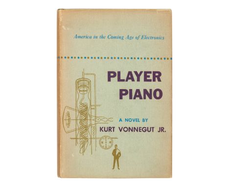 VONNEGUT, Kurt (1922-2007). Player Piano. New York: Scribner's, 1952.8vo. Half-title. Original green cloth, lettered in silve