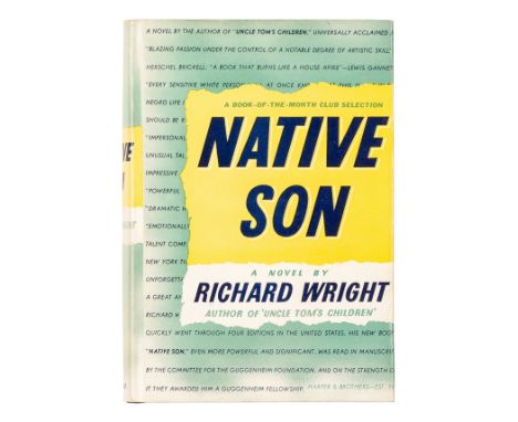 [AFRICAN AMERICANA]. WRIGHT, Richard (1908-1960). Native Son. New York and London: Harper &amp; Brothers, 1940. &nbsp;8vo. Ha