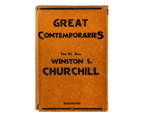 CHURCHILL, Winston L. S., Sir (1874-1965). Great Contemporaries. London: Thornton Butterworth Ltd., 1937.8vo. Photographic pl