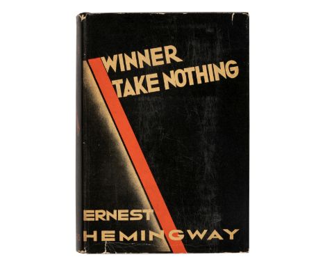 HEMINGWAY, Ernest (1899-1961). Winner Take Nothing. New York: Charles Scribner's Sons, 1933.8vo. Original black cloth, gold l