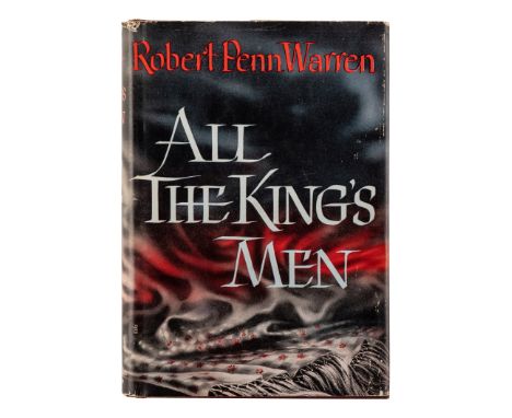 WARREN, Robert Penn (1905-1989). All The King's Men. New York: Harcourt, Brace and Company, 1946.8vo. Half-title. Original bu