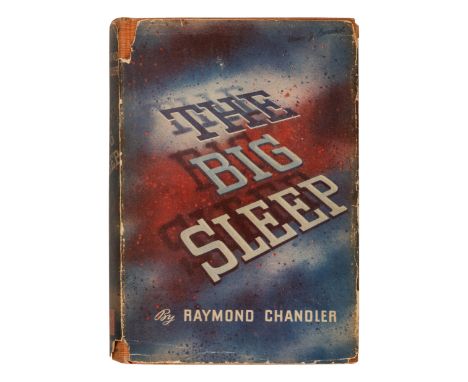 CHANDLER, Raymond (1888-1959). The Big Sleep. New York: Knopf, 1939.8vo. Half-title. Original orange cloth, stamped in grey (