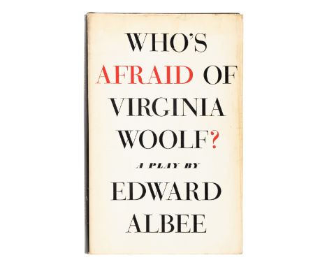 ALBEE, Edward (1928-2016). Who's Afraid of Virginia Woolf? New York: Atheneum, 1962.8vo. Original black cloth gilt, top edge 