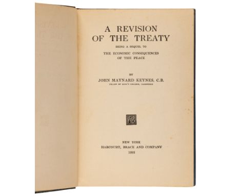 KEYNES, John Maynard (1883-1946). A Revision of the Treaty. New York: Harcourt, Brace, 1922. &nbsp;8vo. Half-title. (Some min