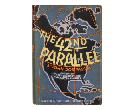 DOS PASSOS, John (1896-1970). The 42nd Parallel. New York and London: Harper &amp; Brothers, 1930. &nbsp;8vo. Half-title. Ori