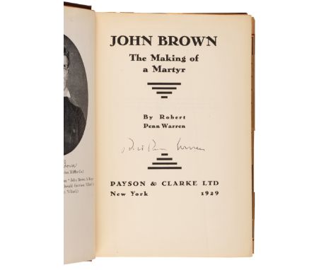 WARREN, Robert Penn (1905-1989). John Brown: The Making of a Martyr. New York: Payson &amp; Clarke Ltd., 1929. &nbsp;8vo. Fro