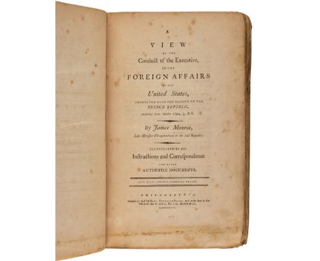 MONROE, James (1758-1831). A View of the Conduct of the Executive, in the Foreign Affairs of the United States... Philadelphi