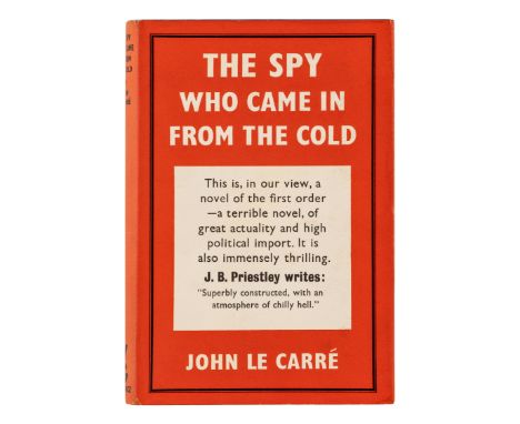 LE CARRÃ‰, John (1931-2020). The Spy Who Came In From the Cold. London: Victor Gollancz Ltd., 1963.8vo. Original blue cloth, 