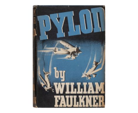 FAULKNER, William (1897-1962). Pylon. New York: Harrison Smith and Robert Haas, 1935.8vo. Half-title. Original blue cloth wit